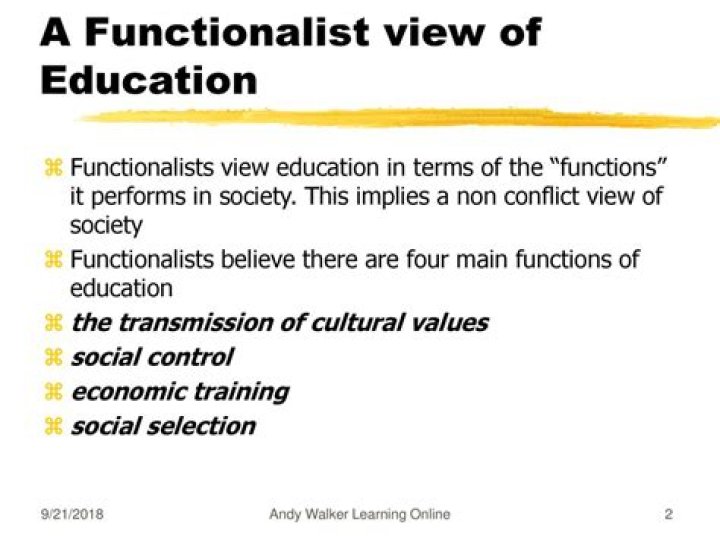 What is the Functionalists view on education?